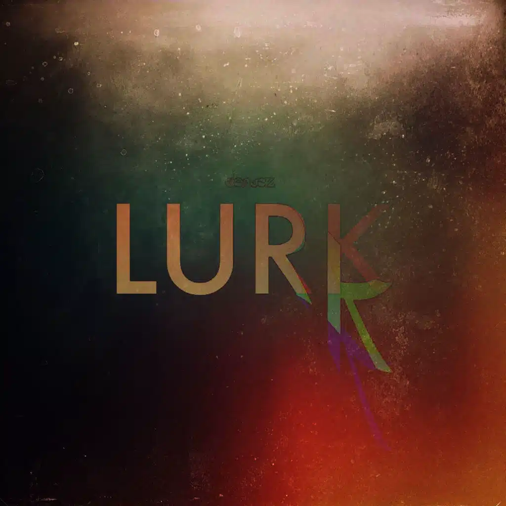 LURK: More Unreleased Tracks