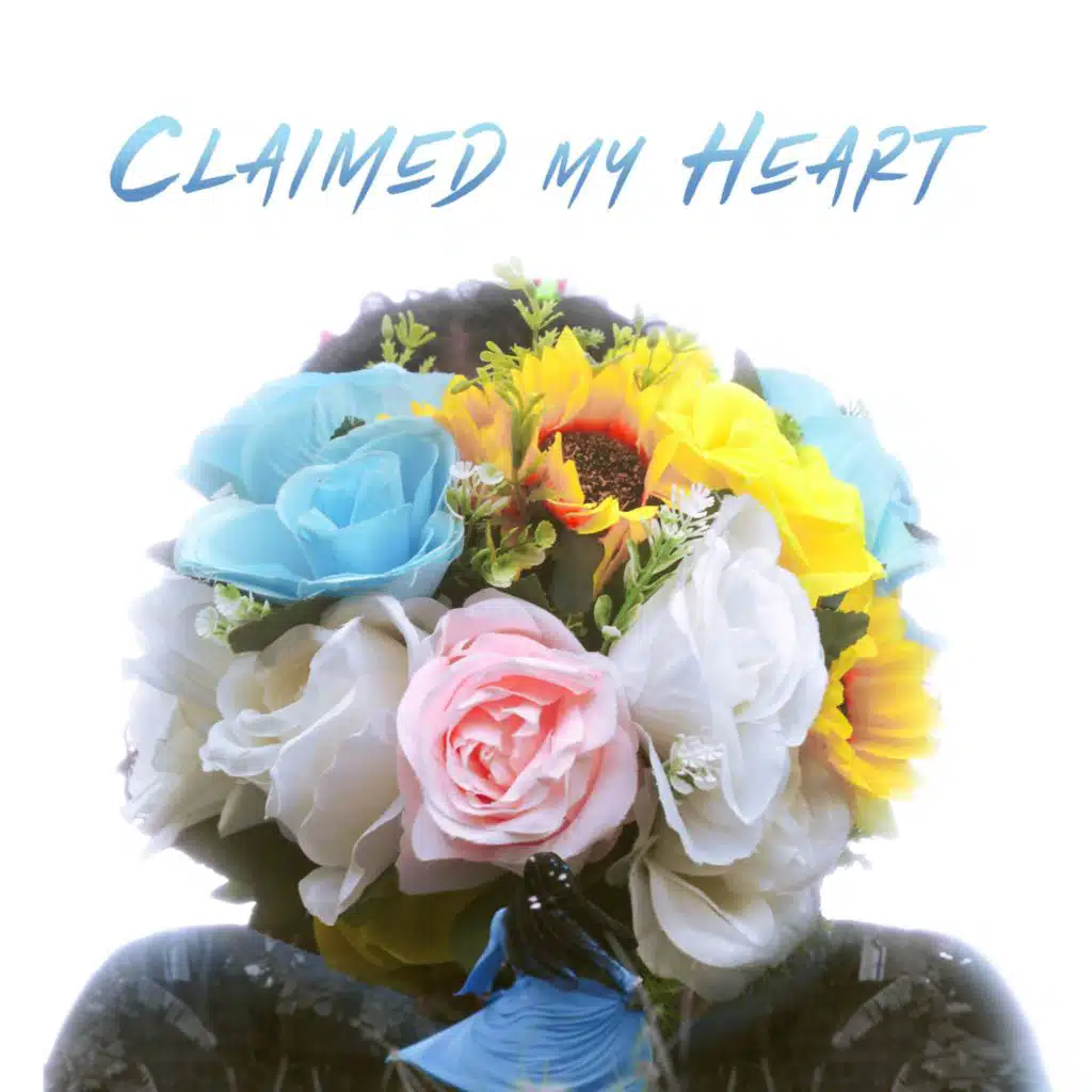 Claimed My Heart