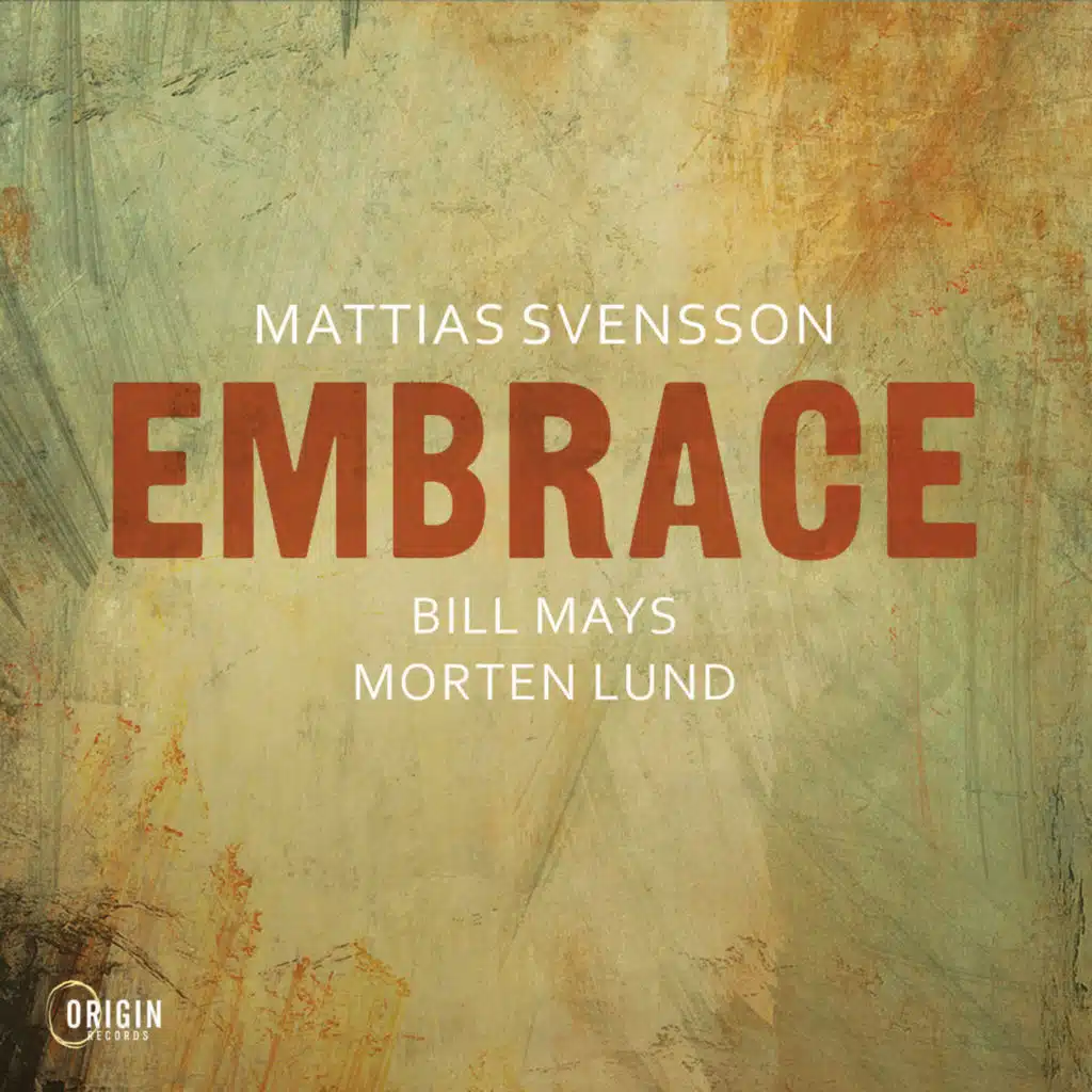 Embrace (feat. Bill Mays & Morten Lund)