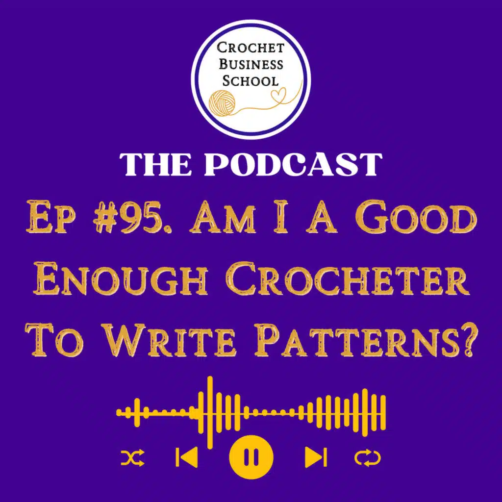 Am I A Good Enough Crocheter To Write Patterns?