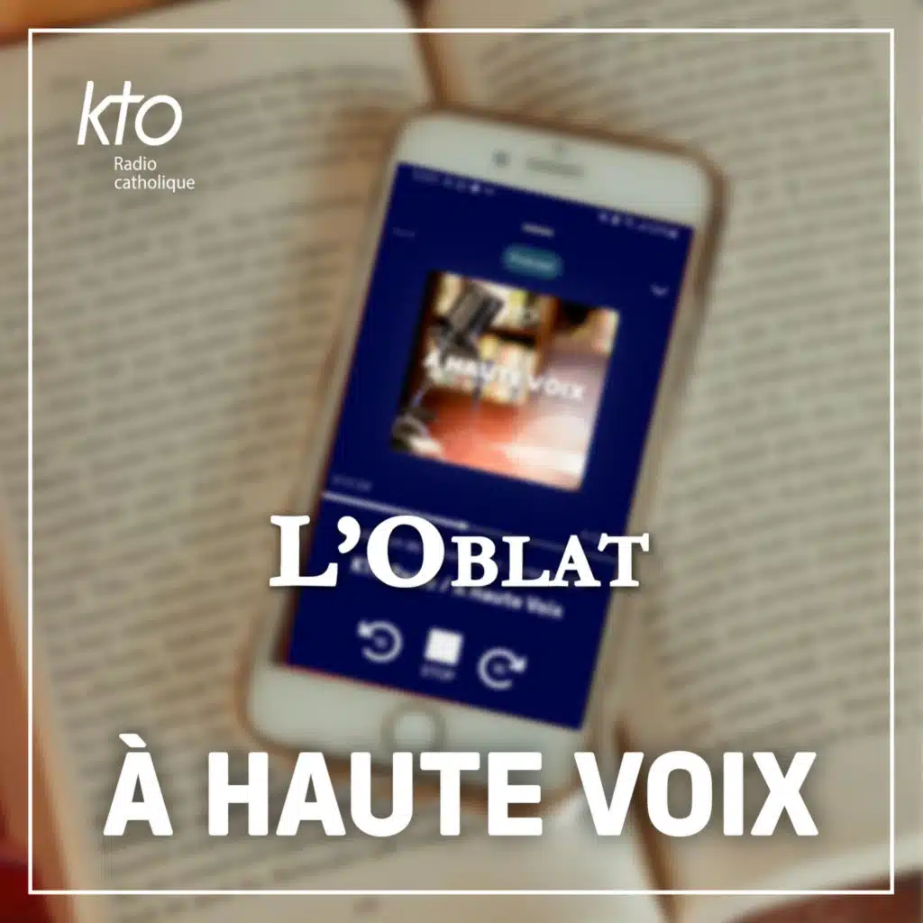 L’Oblat de Joris-Karl Huysmans - épisode 25 / 31