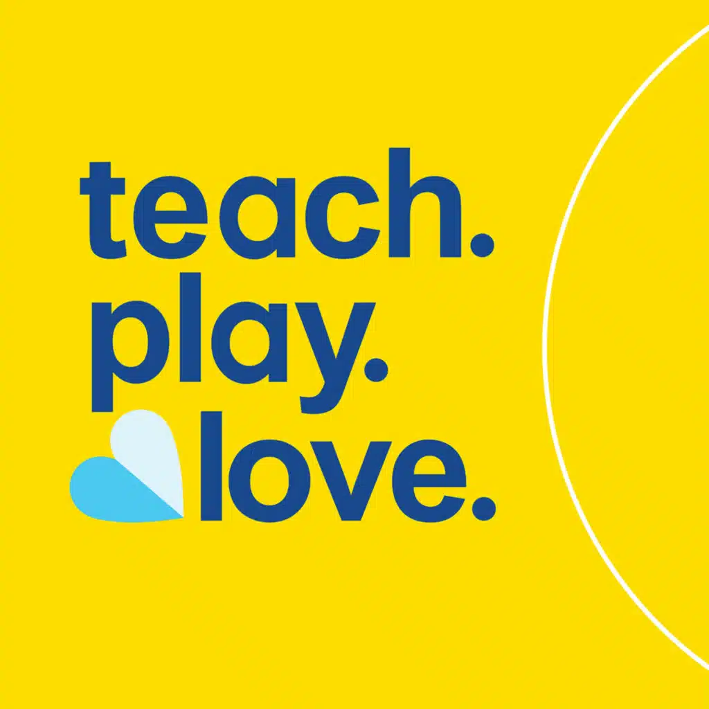 Teach. Play. Love. Parenting Advice for the Early Years