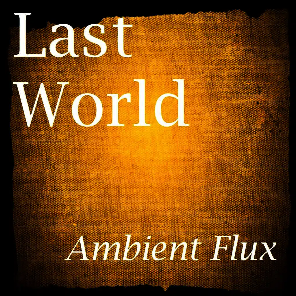 Ambient Flux