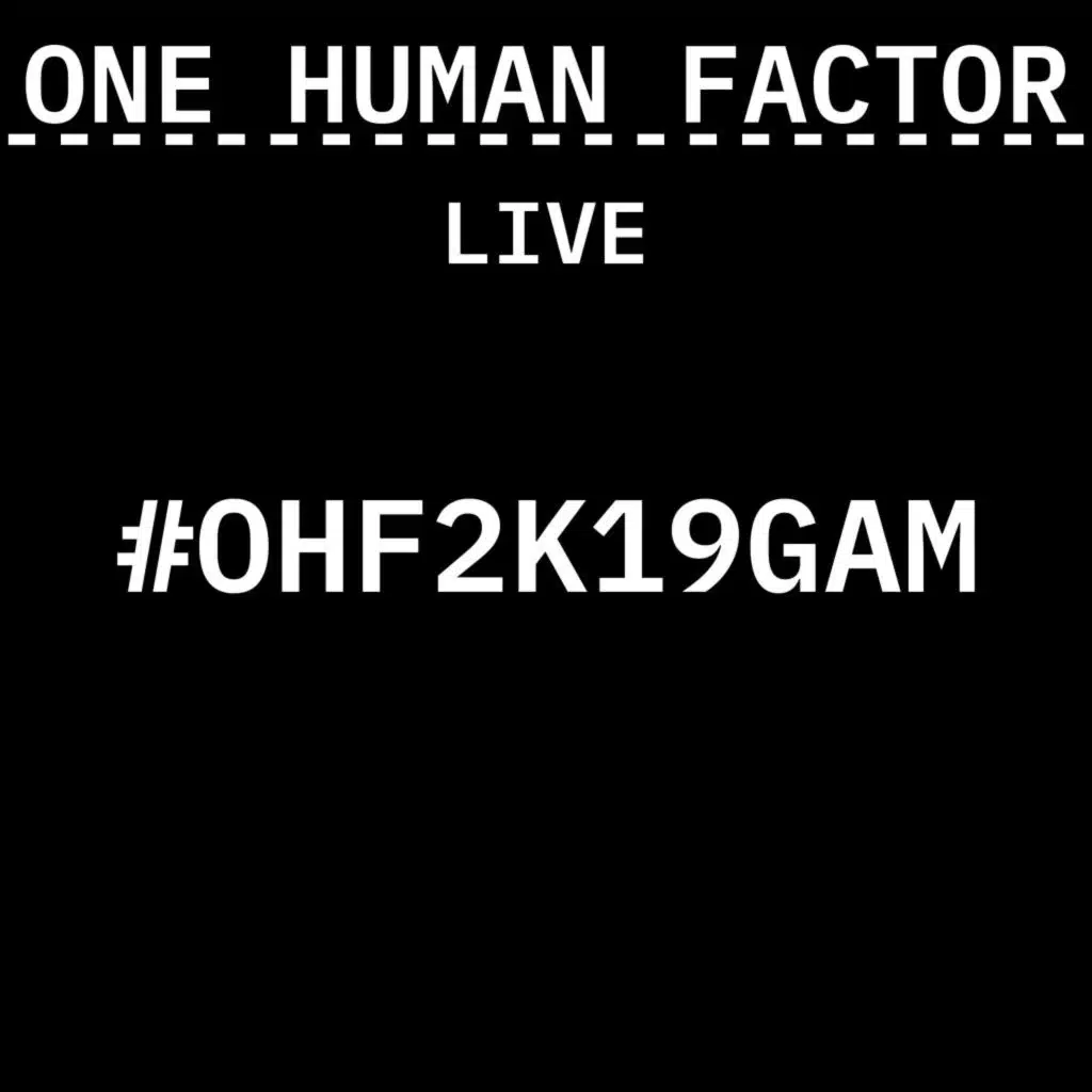 ONE HUMAN FACTOR