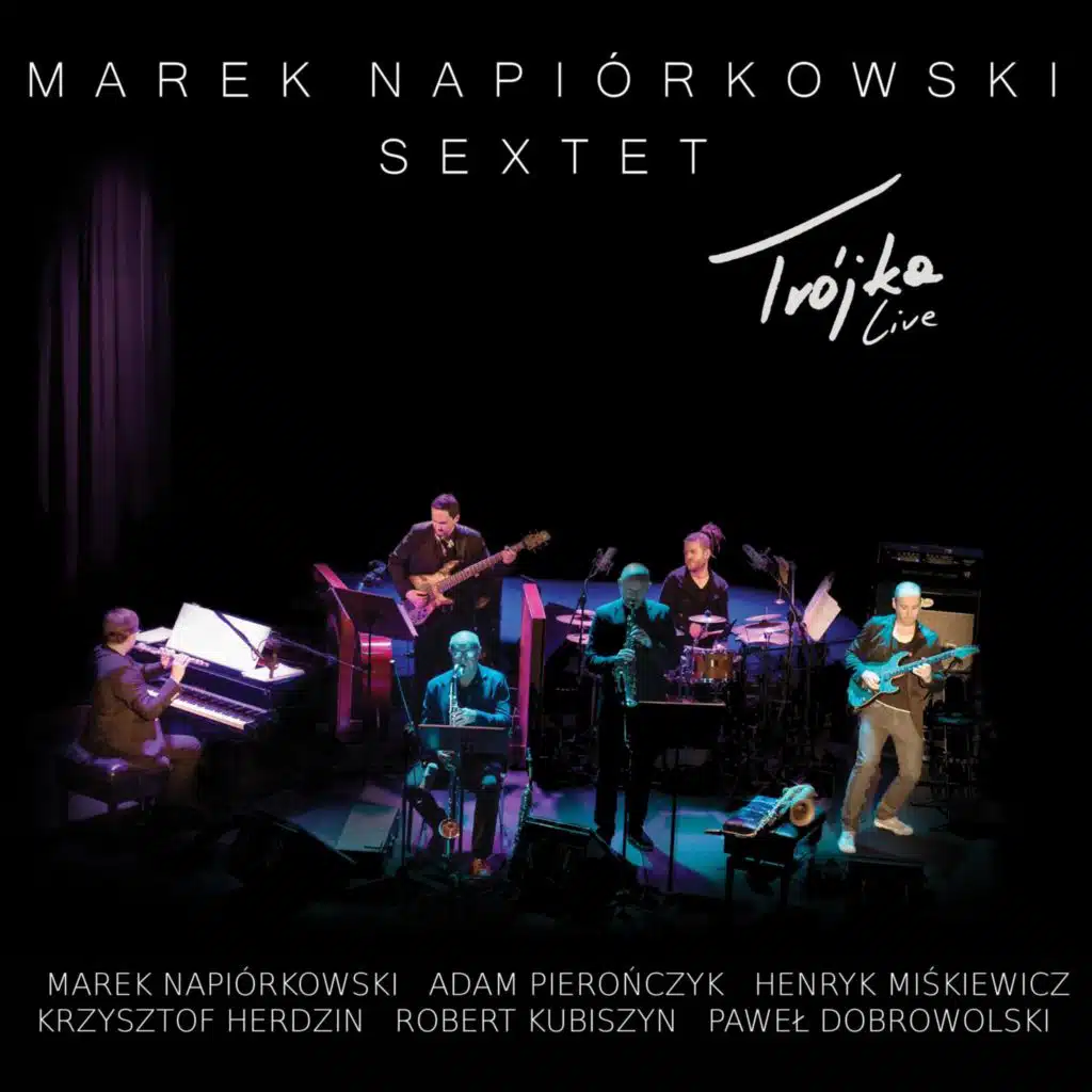 Trójka Live (feat. Krzysztof Herdzin, Robert Kubiszyn, Henryk Miśkiewicz, Adam Pierończyk & Paweł Dobrowolski)