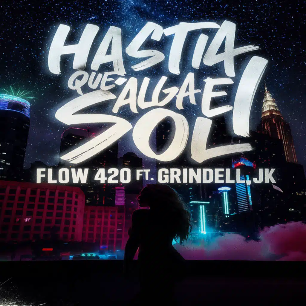 Hasta Que Salga El Sol (feat. Jk & Grindell)