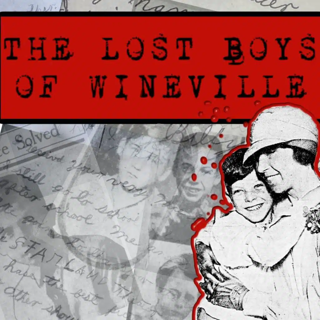 Introducing… The Lost Boys Of Wineville