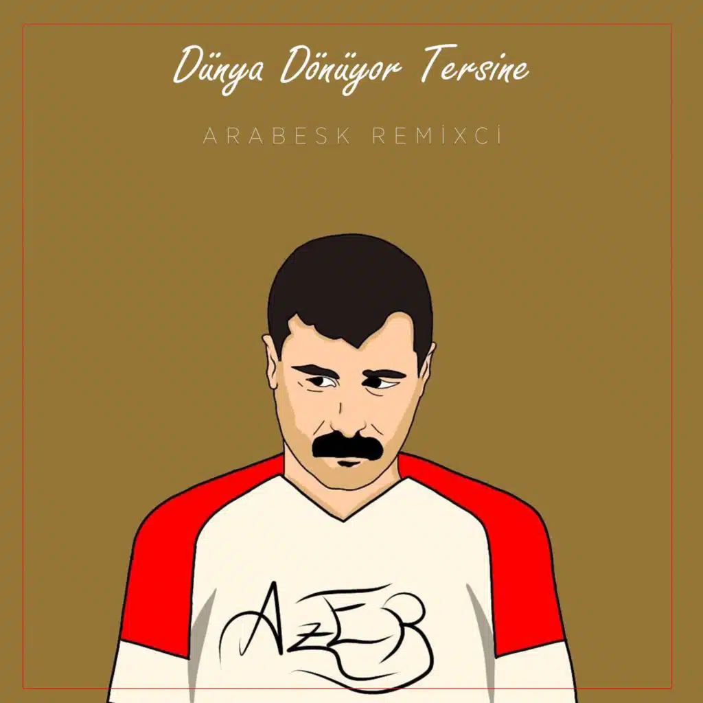 Dünya Dönüyor Tersine (Arabesk Remixci)