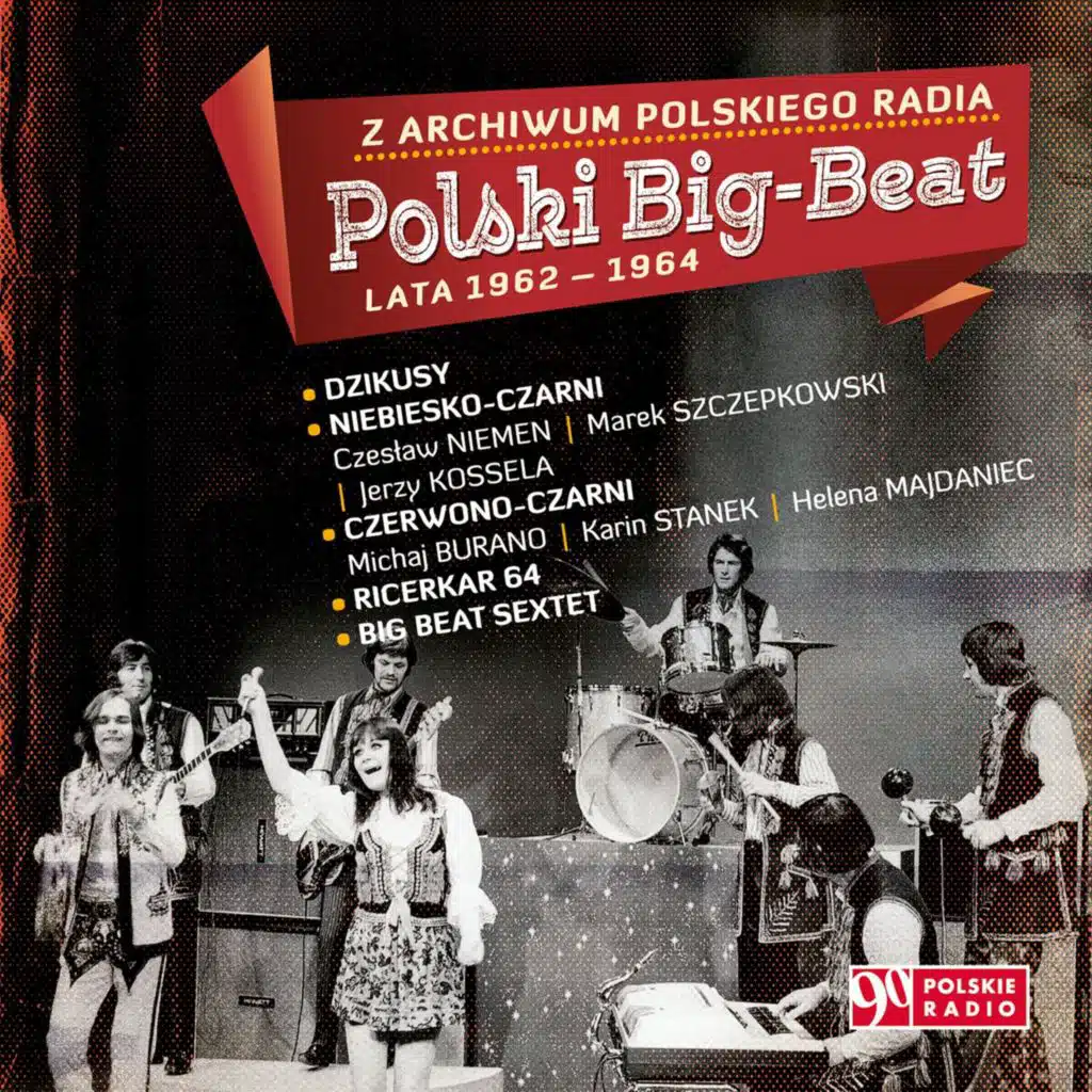 Z Archiwum Polskiego Radia: Polski Big Beat 1962 - 1964, Volume 1