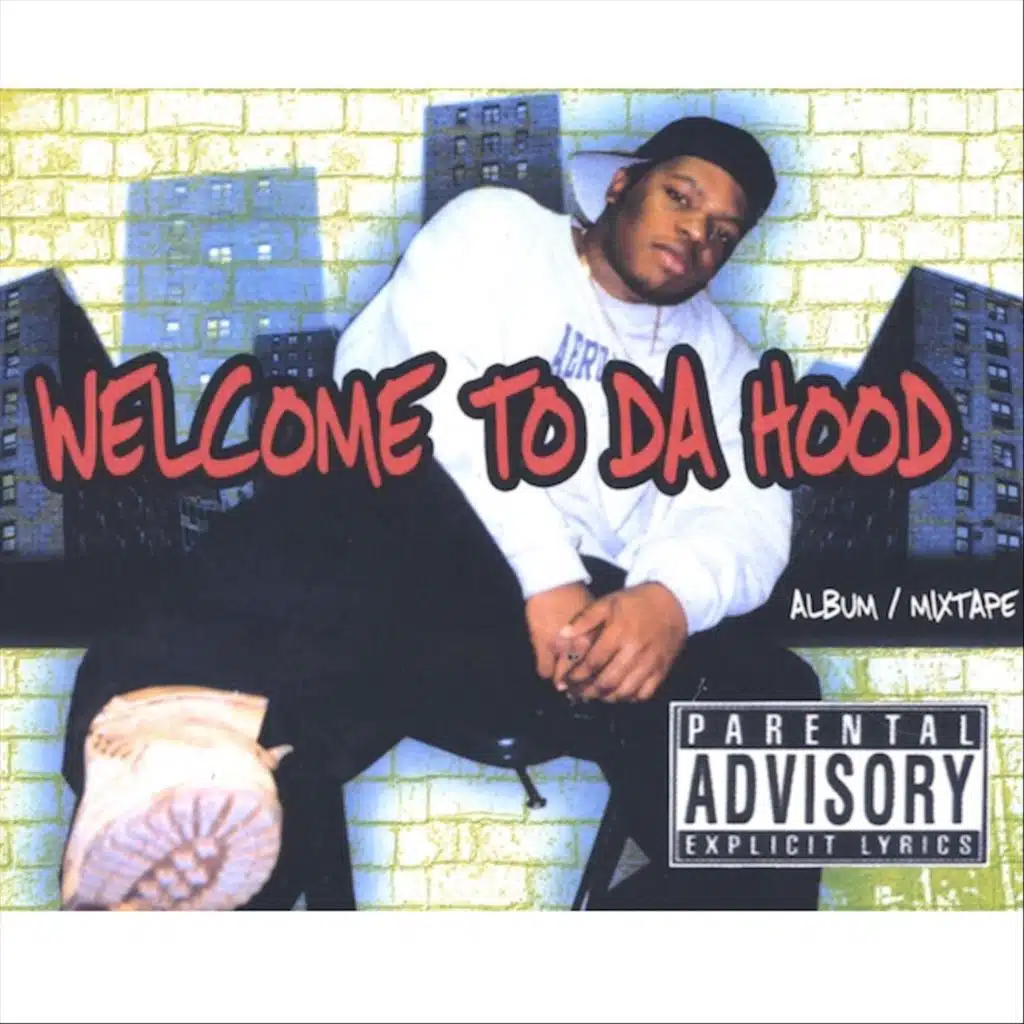 Welcome To Da Hood (20th Anniversary) [Re-Mastered]