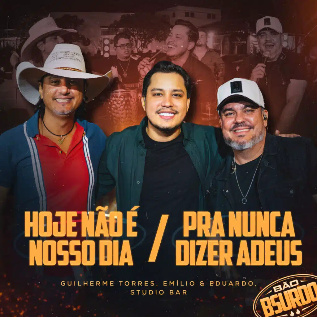 Hoje Não é Nosso Dia / Pra Nunca Mais Dizer Adeus (Ao Vivo)