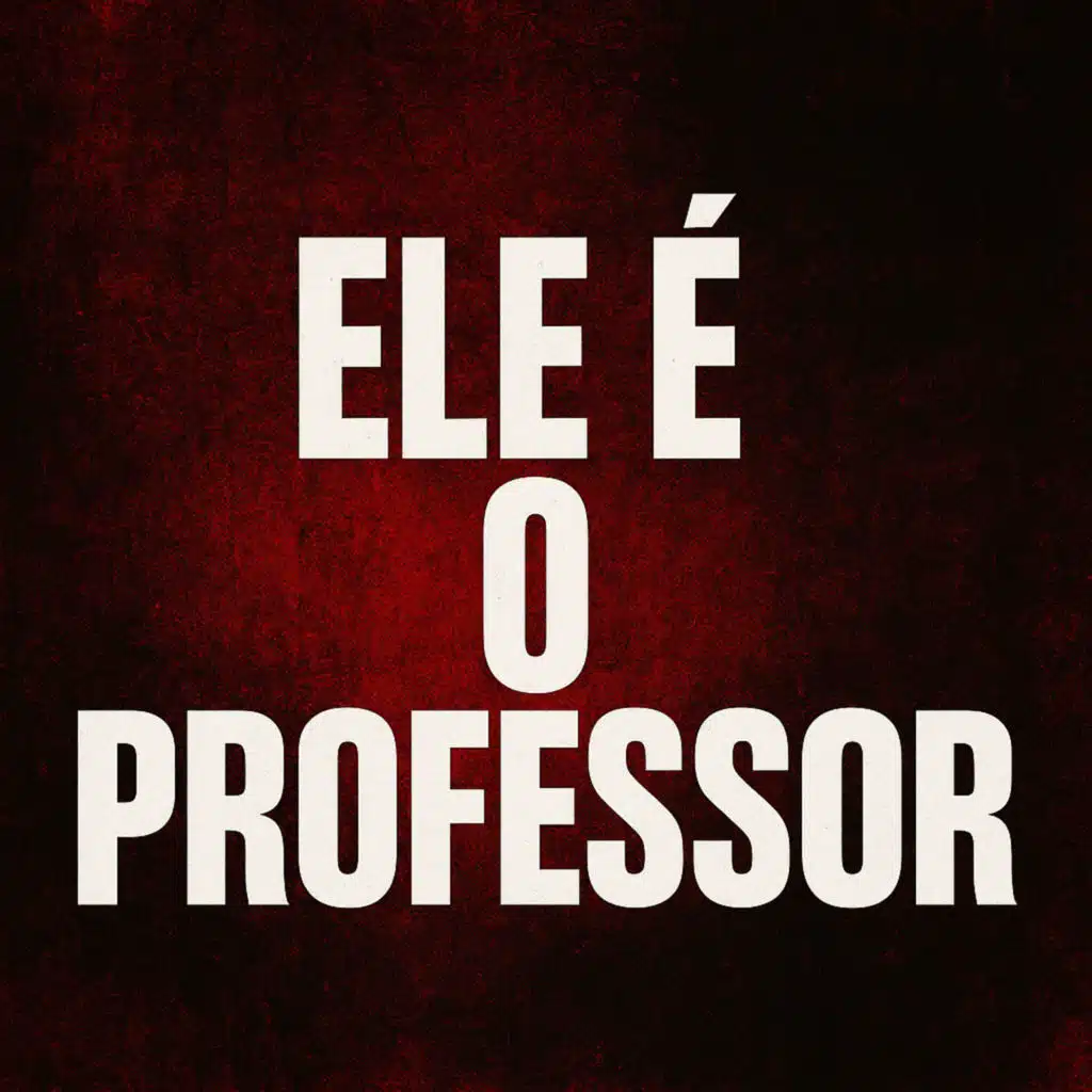 Ele e o Professor