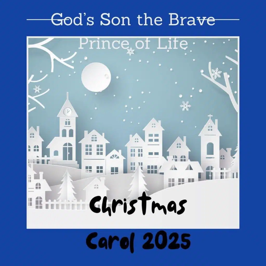 God's Son The Brave Prince of Life