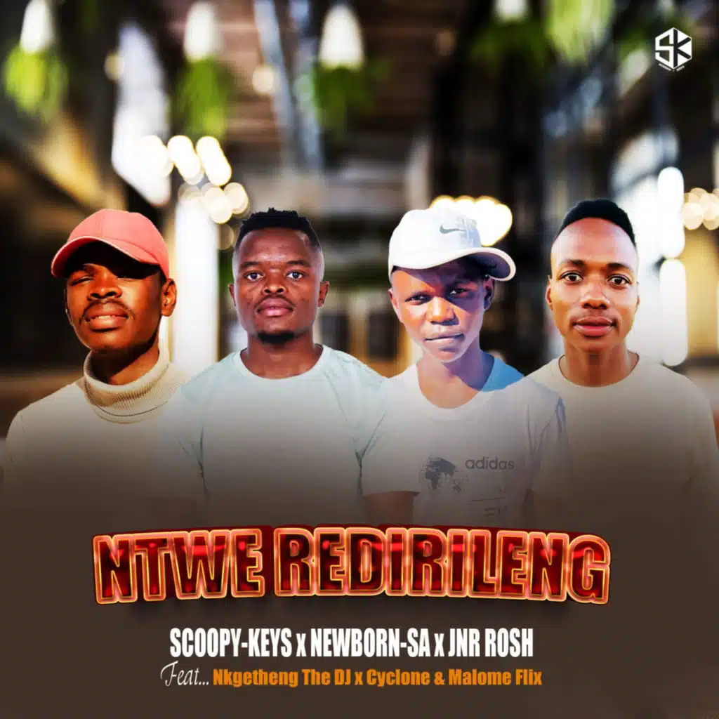 Ntwe Redirileng (feat. Nkgetheng The Dj, Cyclone & Malome Flix)
