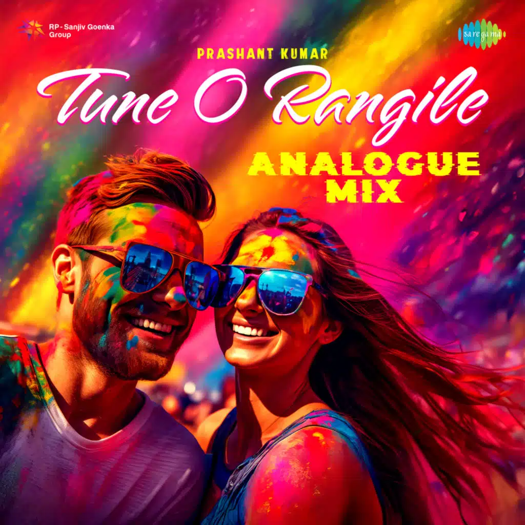 Tune O Rangile (Analogue Mix) [feat. Prashant Kumar]