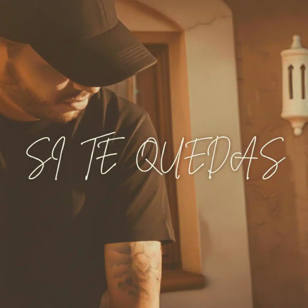 Si Te Quedas