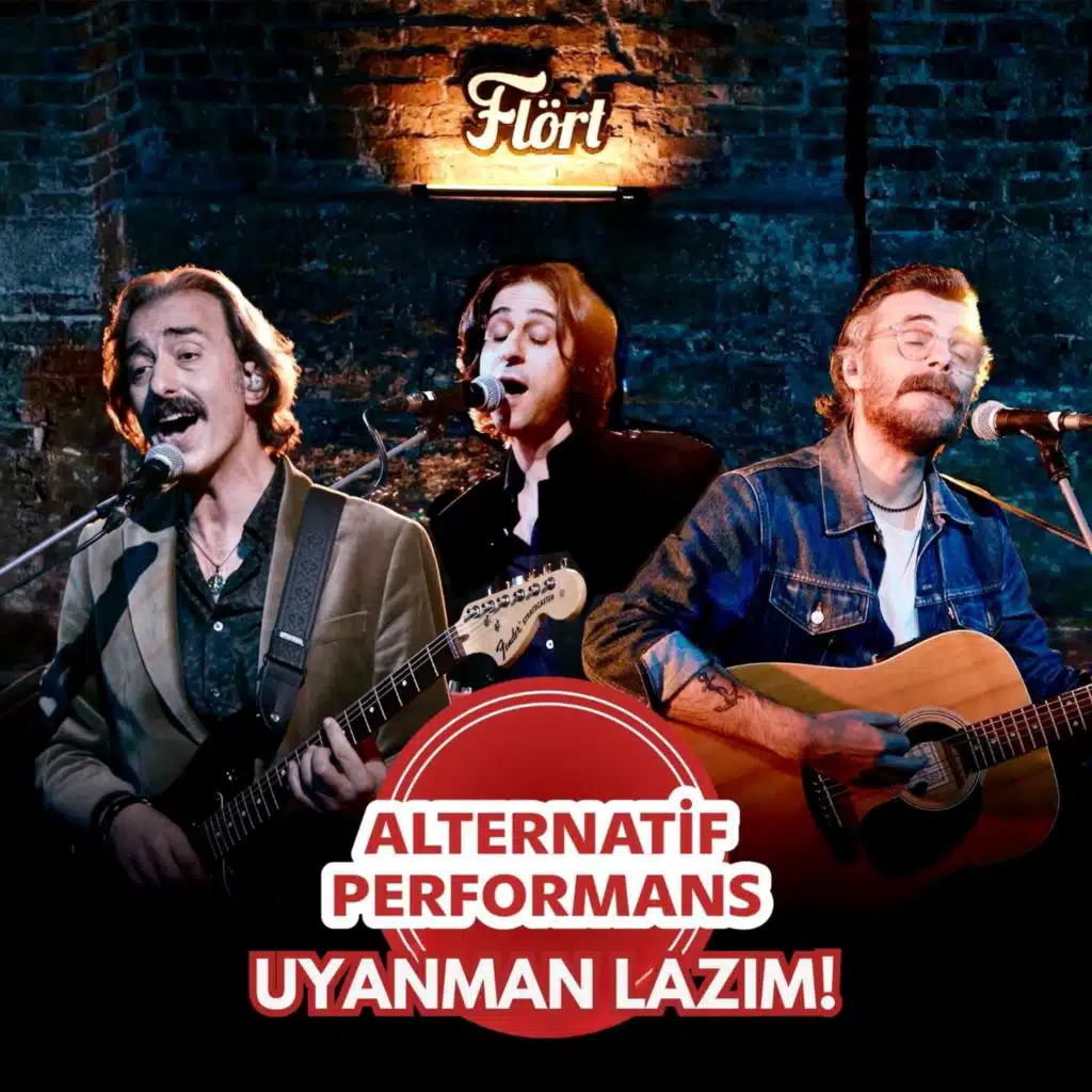 Uyanman Lazım! (Alternatif Performans)