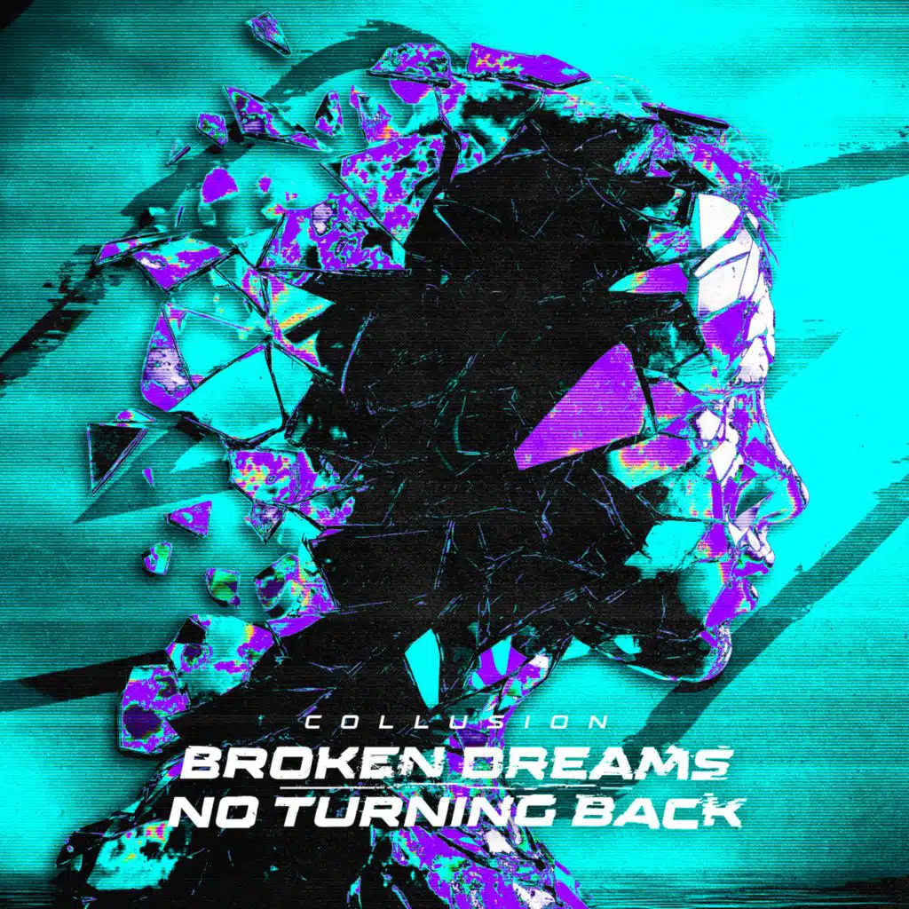 BROKEN DREAMS / NO TURNING BACK