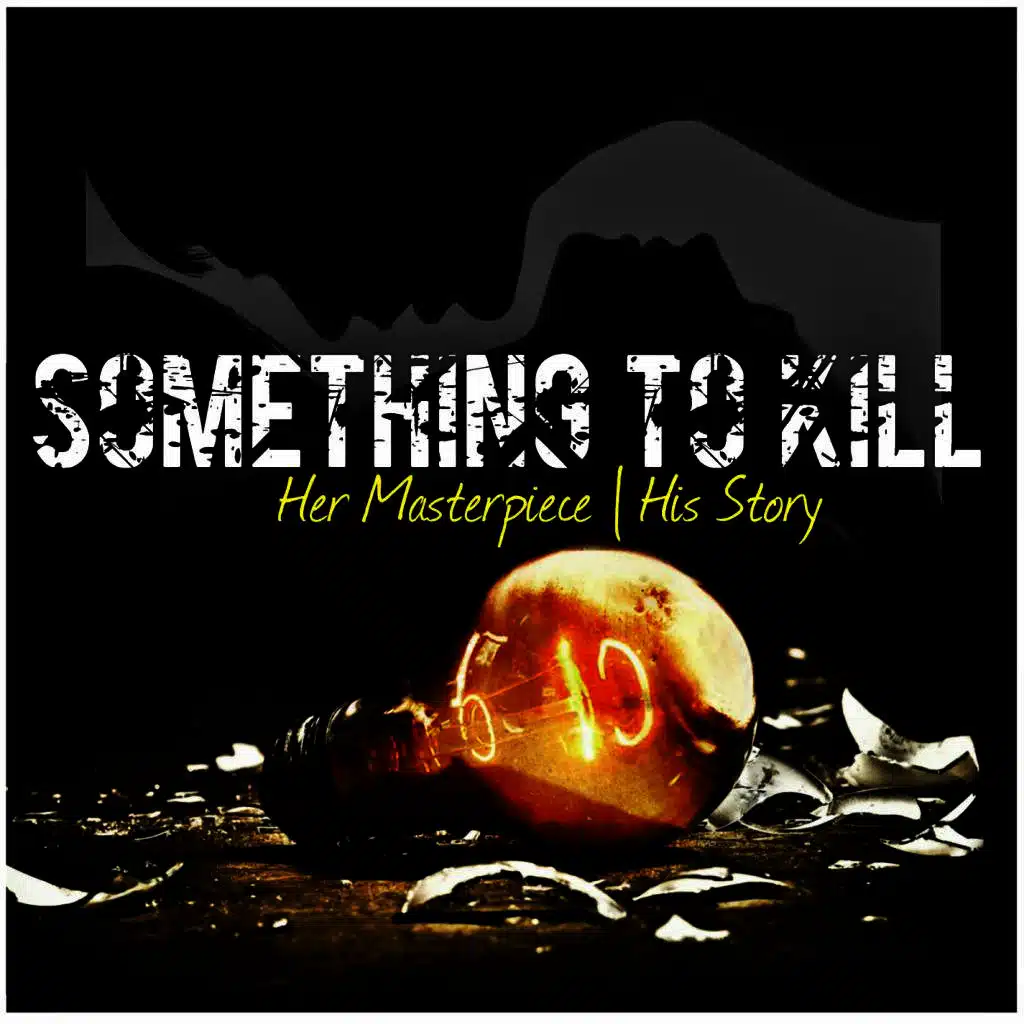 Something to Kill