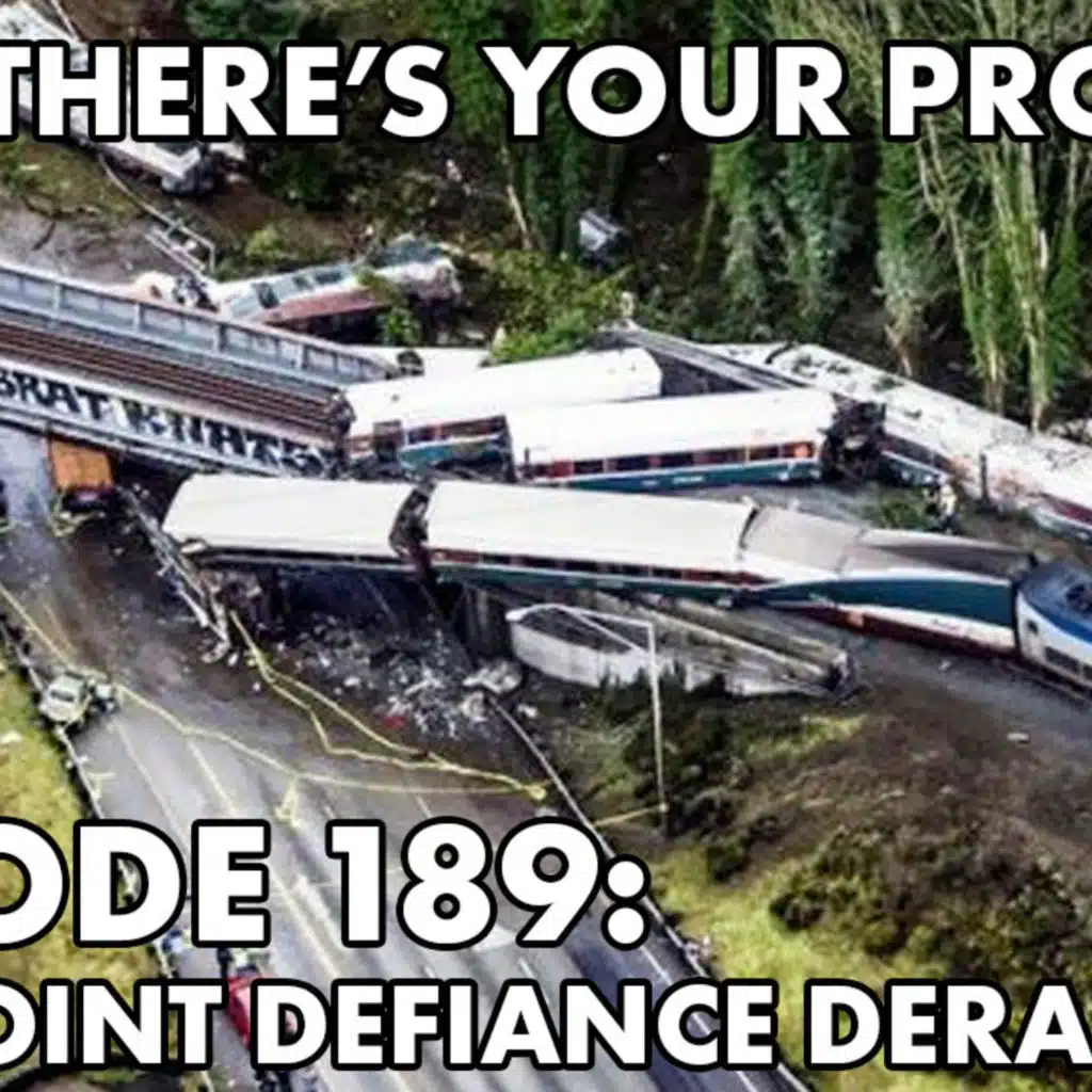 Episode 189: 2017 Point Defiance Derailment