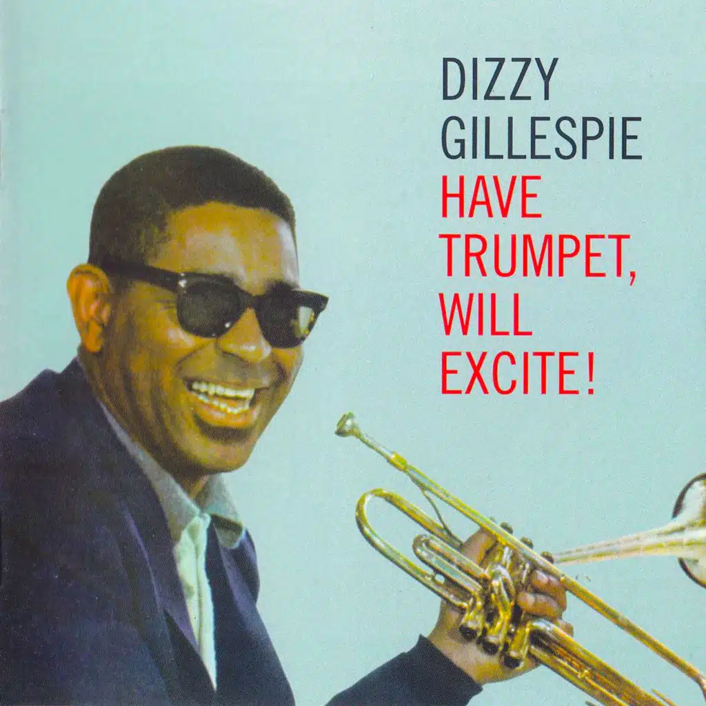 Have Trumpet, Will Excite! (Remastered)