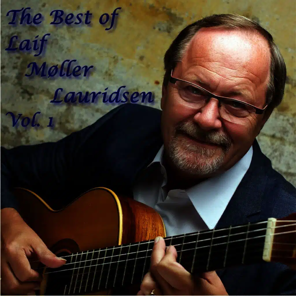 The Best Of Laif Møller Lauridsen Vol. 1  (Remastered)