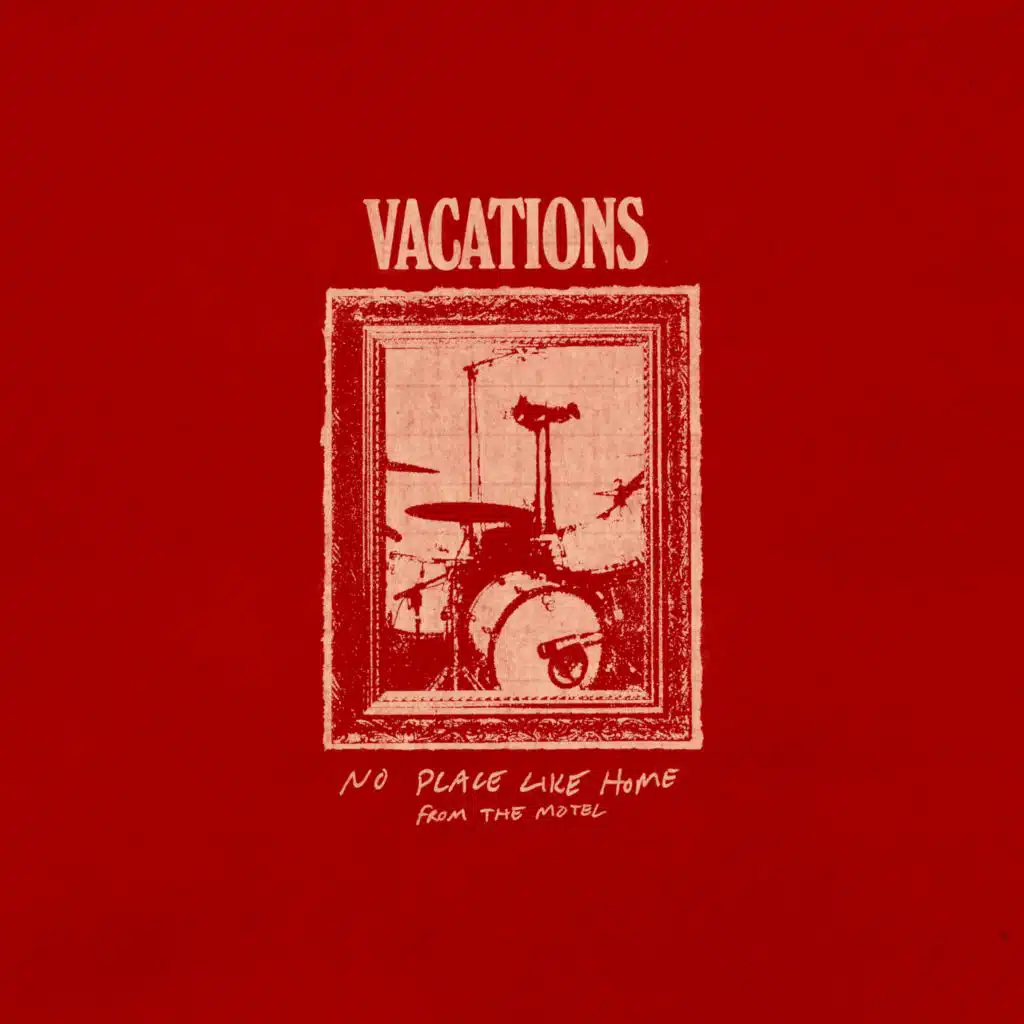 No Place Like Home (From the Motel)