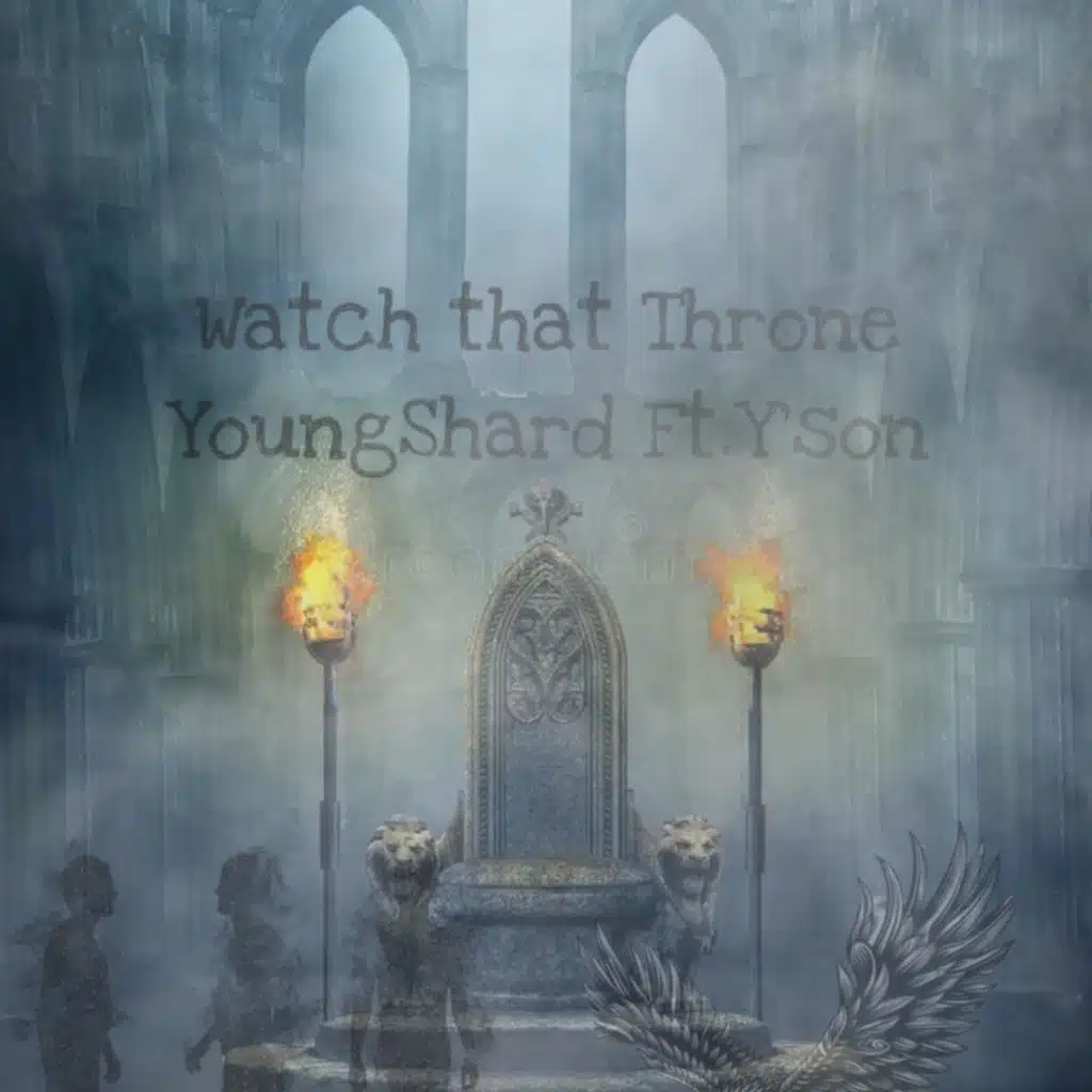 Watch That Throne (feat. YShon)