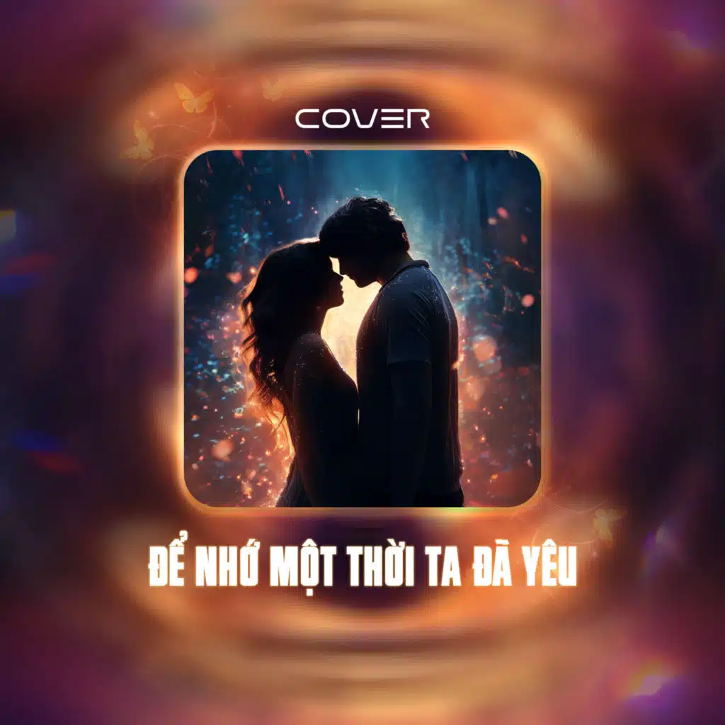 Để Nhớ Một Thời Ta Đã Yêu