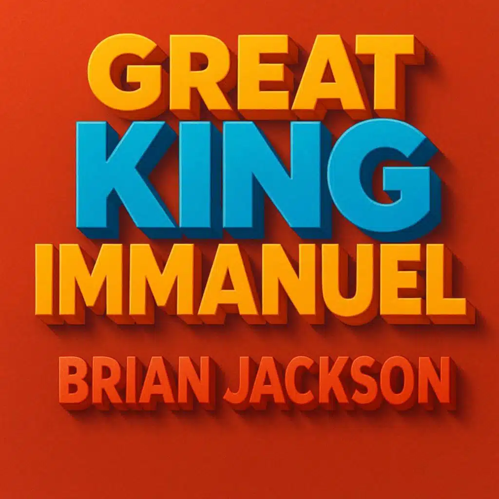 GREAT KING IMMANUEL