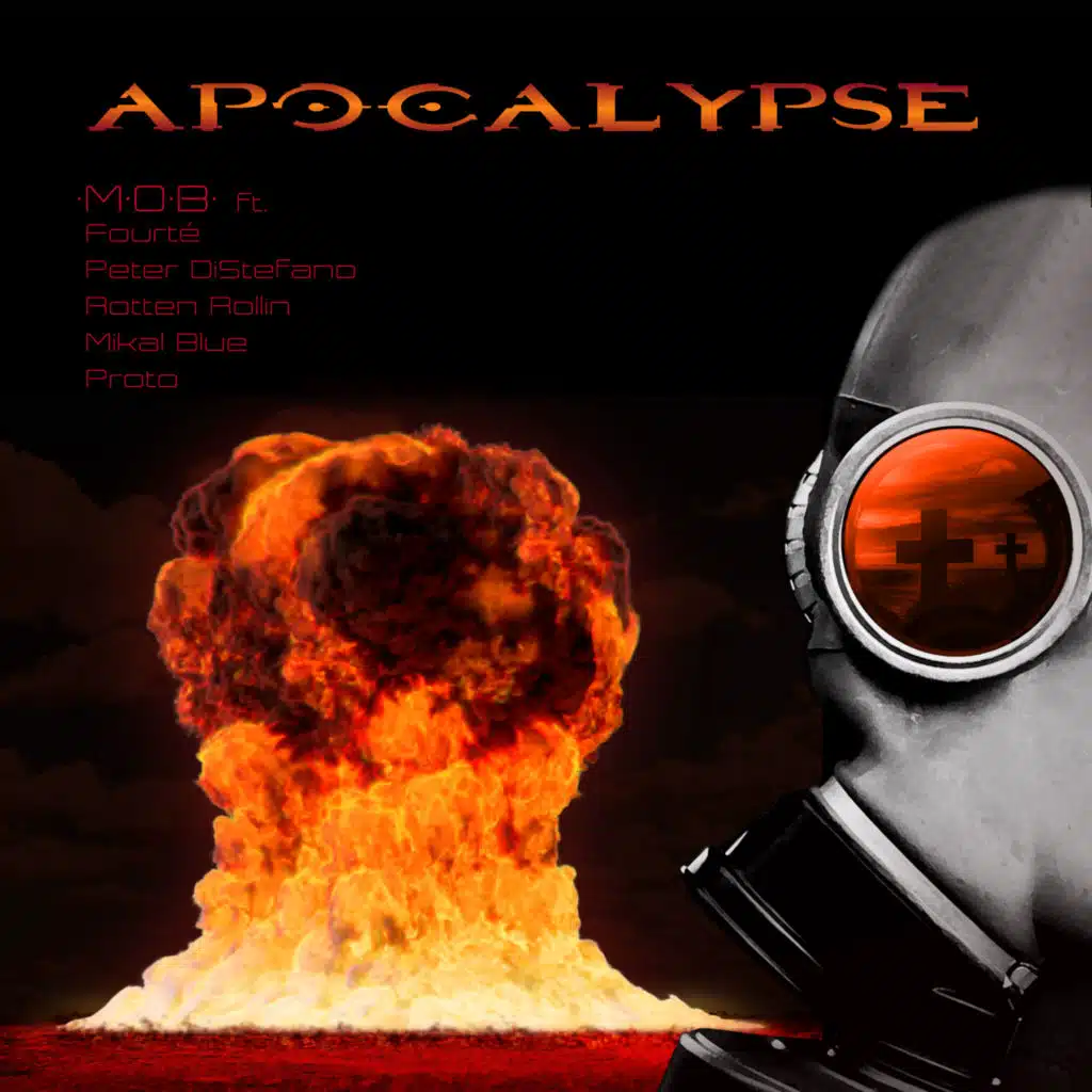 APOCALYPSE (feat. Proto, Mikal Blue, Fourté, Peter Distefano & Rotten Rollin')