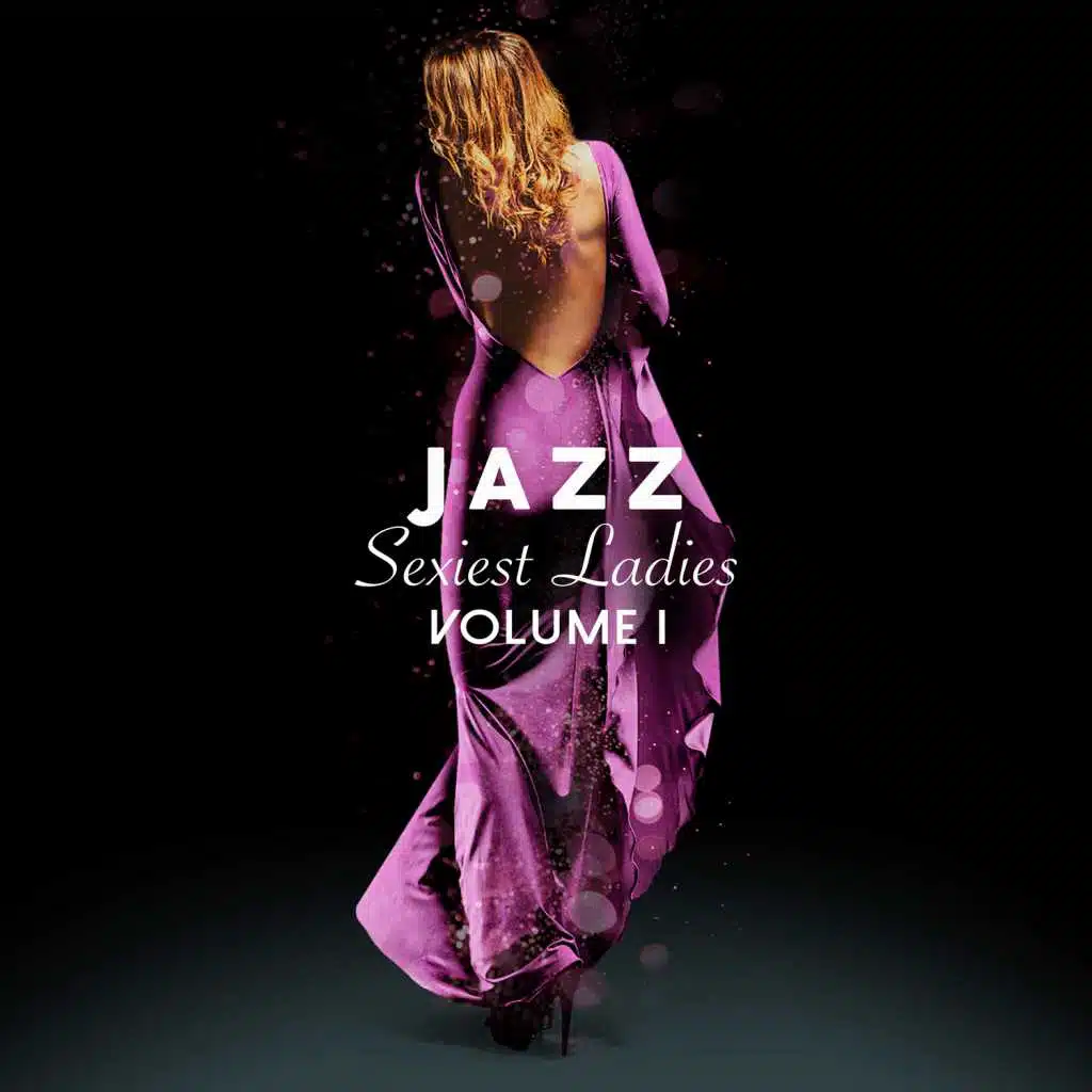 Jazz Sexiest Ladies, Vol. 1
