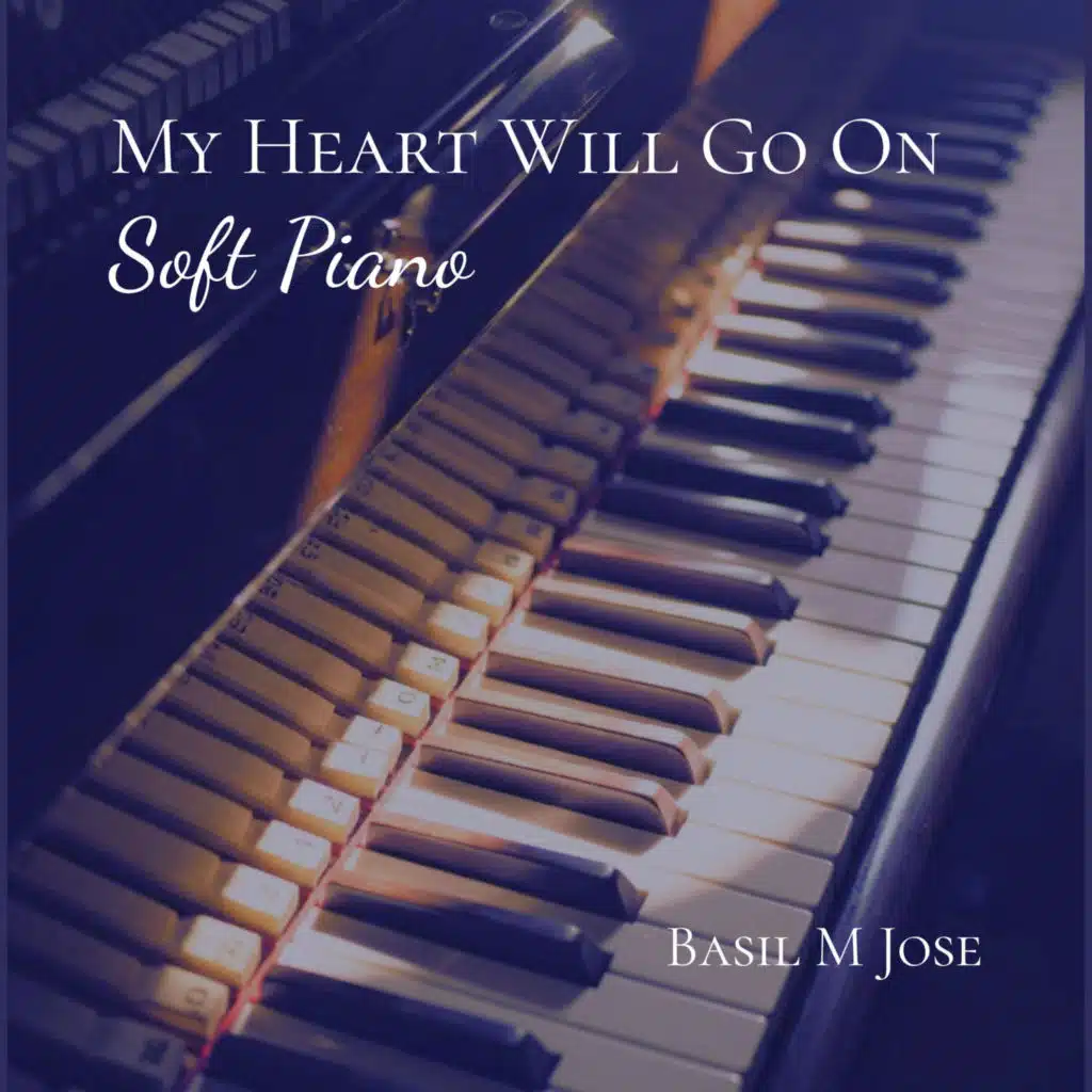 My Heart Will Go On (Soft Piano)