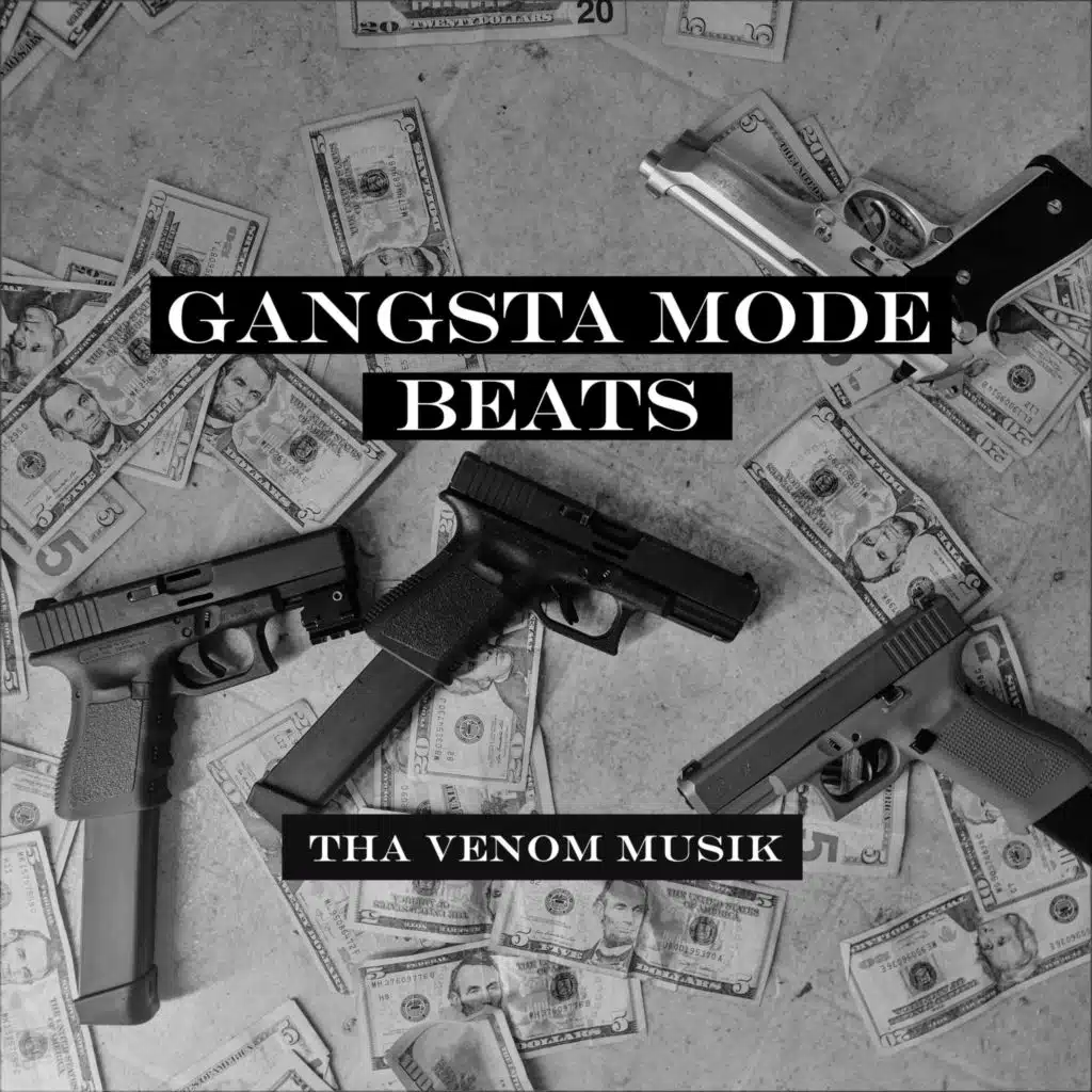 GANGSTA MODE BEATS