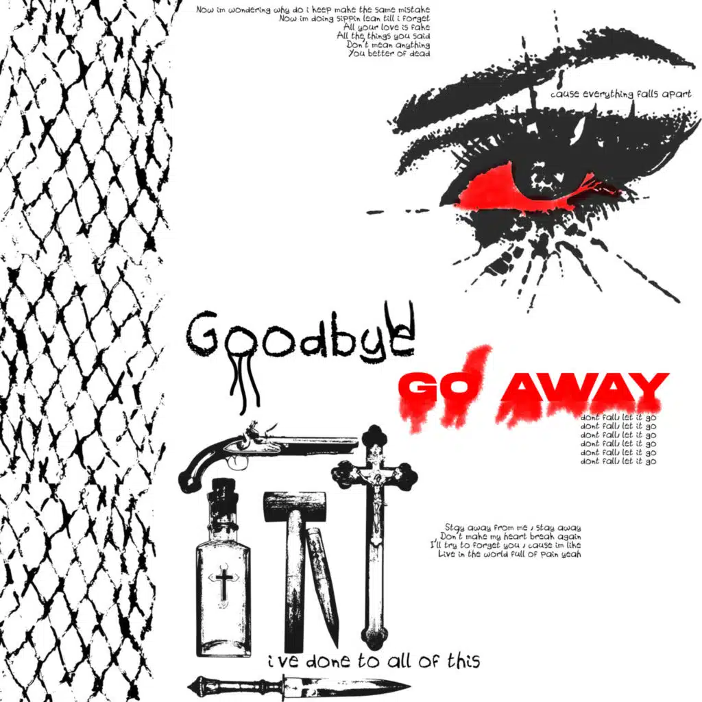 Goodbye // Go Away