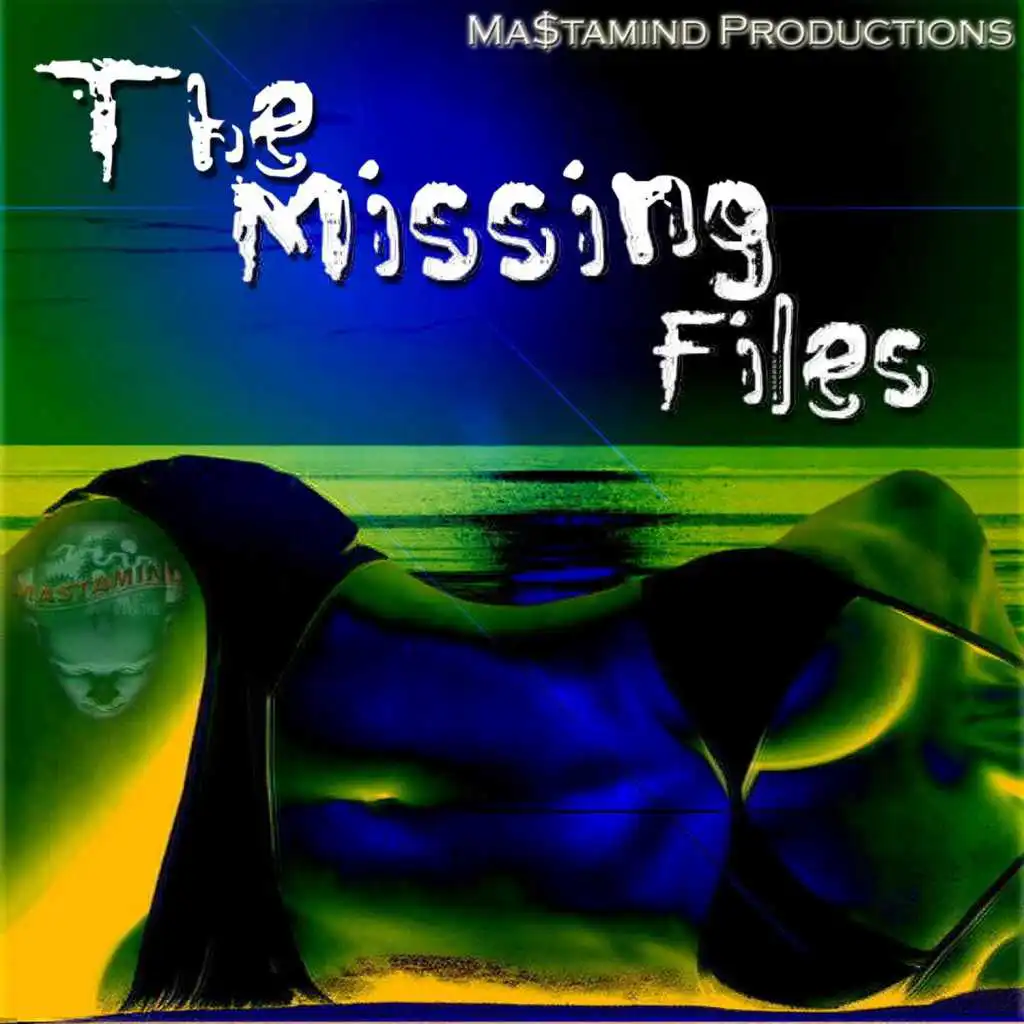Mastamind Productions - The Missing Files