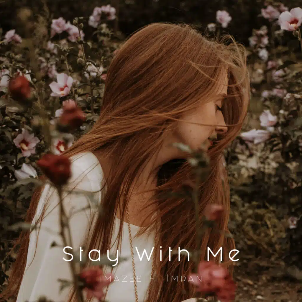 Stay with Me (feat. Imran)