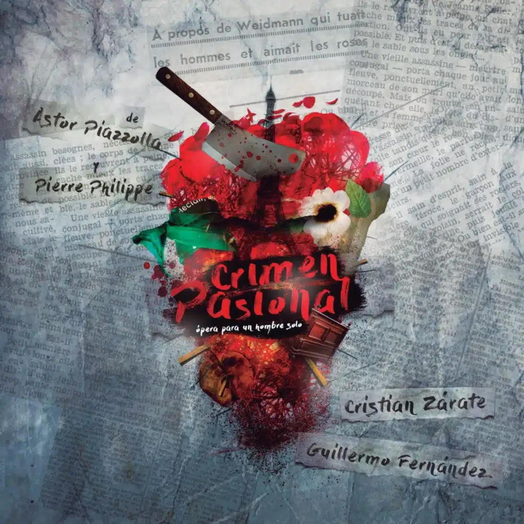 Crimen Pasional (Ópera para un Hombre Solo) [feat. Pablo Agri, Nicolás Enrich, Esteban Falabella, Roberto Tormo & José Luis Colzani]