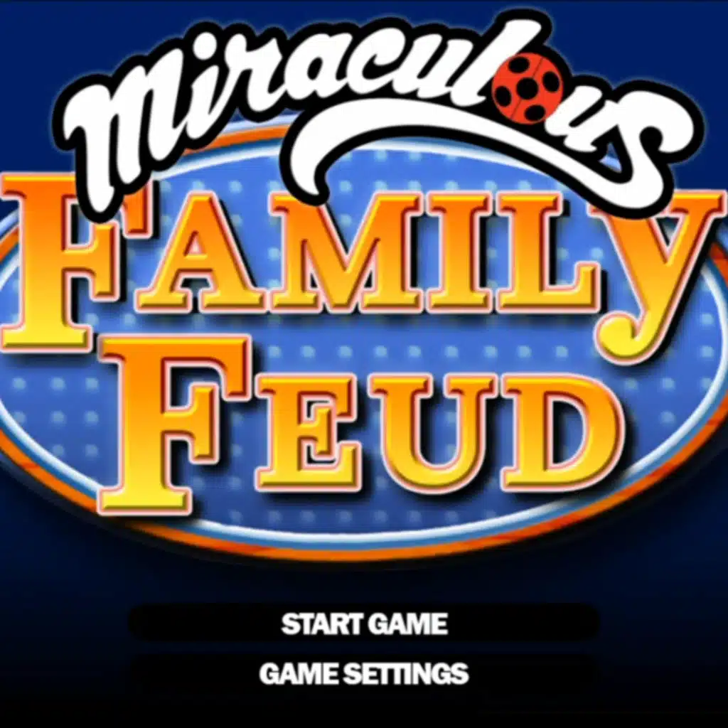 Miraculous Ladybug Family Feud