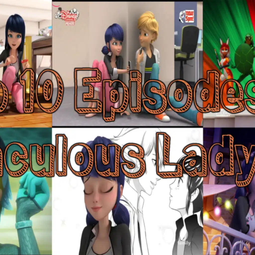 Top 10 Episodes of Miraculous Ladybug