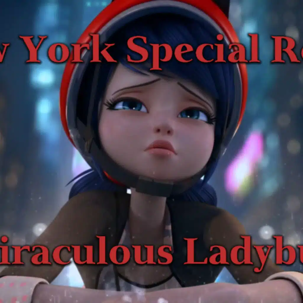 New York Special Reactions – Miraculous Ladybug