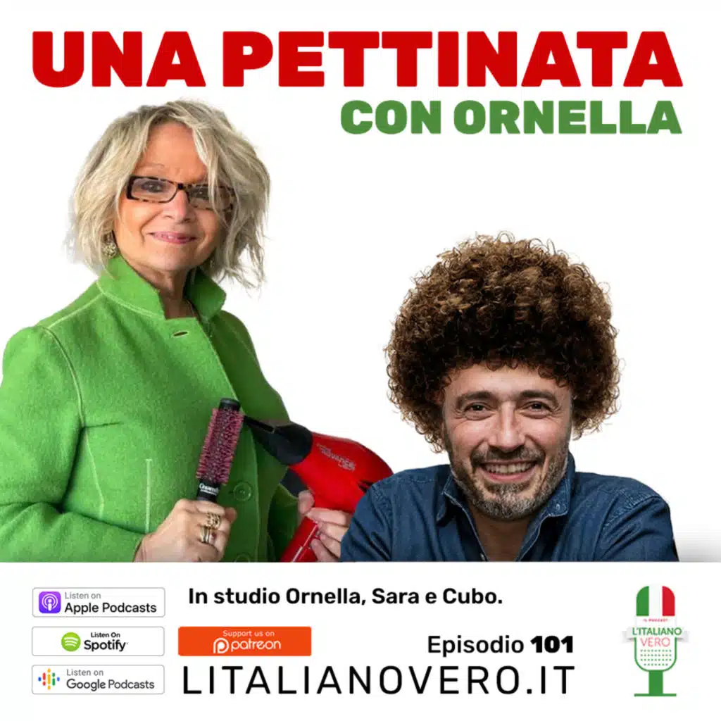101 – Una pettinata con Ornella