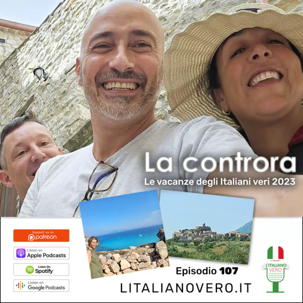 107 – La controra (le vacanze degli Italiani veri 2023)