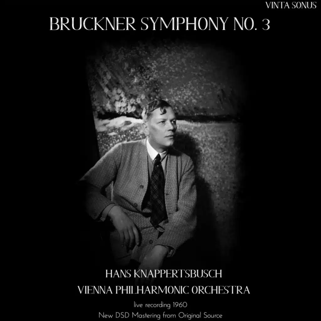 Knappertsbusch Conducts Bruckner Symphony No. 3 - 1960 Live Recording (New Dsd Mastering from Original Source)