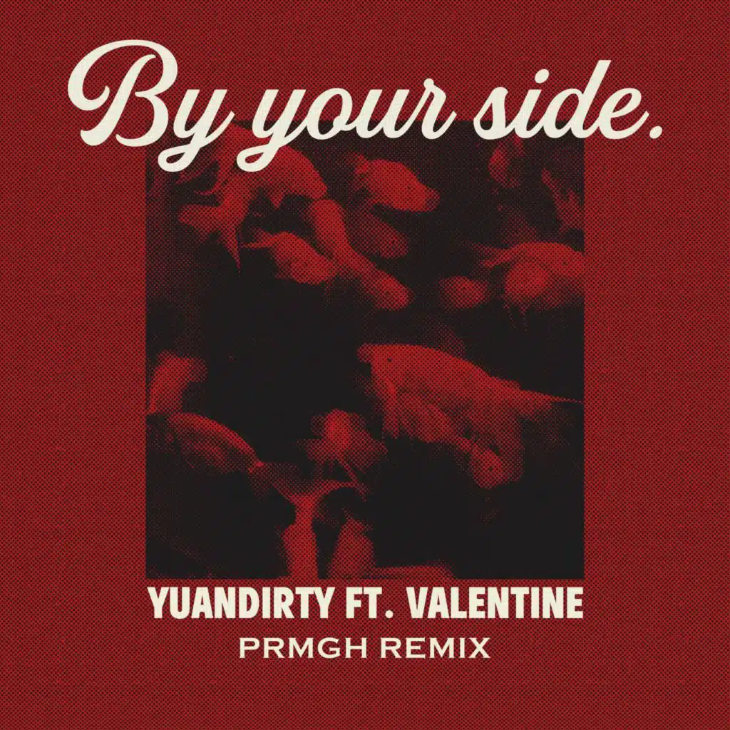 by your side (PRMGH Remix) [feat. Valentine]