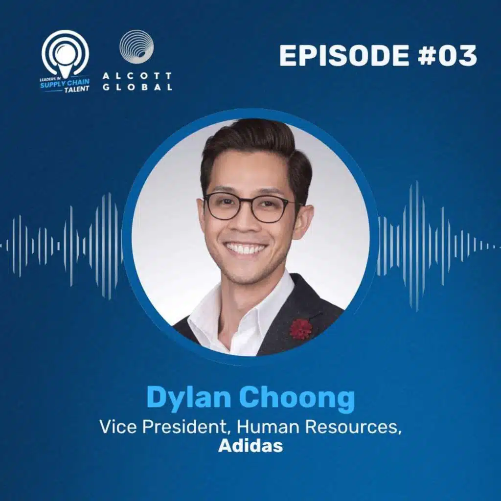 #03: Dylan Choong Vice President, Human Resources at Adidas