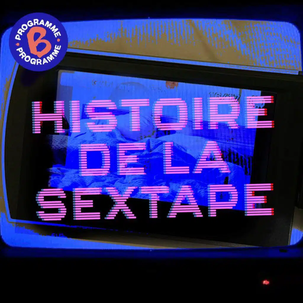 Histoire de la sextape | 1/2