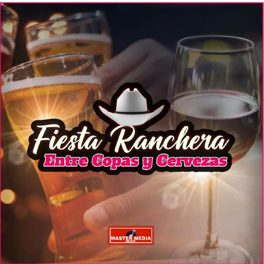 Fiesta Ranchera Entre Copas y Cerveza (feat. Los Charros de Lumaco, Los Pincheira del sur Oficial, Los Lobos Del Sur, Ebrios del Amor & La Banda Tropikal de Vallenar)
