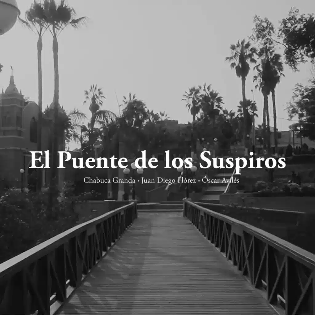 Puente de los Suspiros (feat. Sinfonía por el Perú)