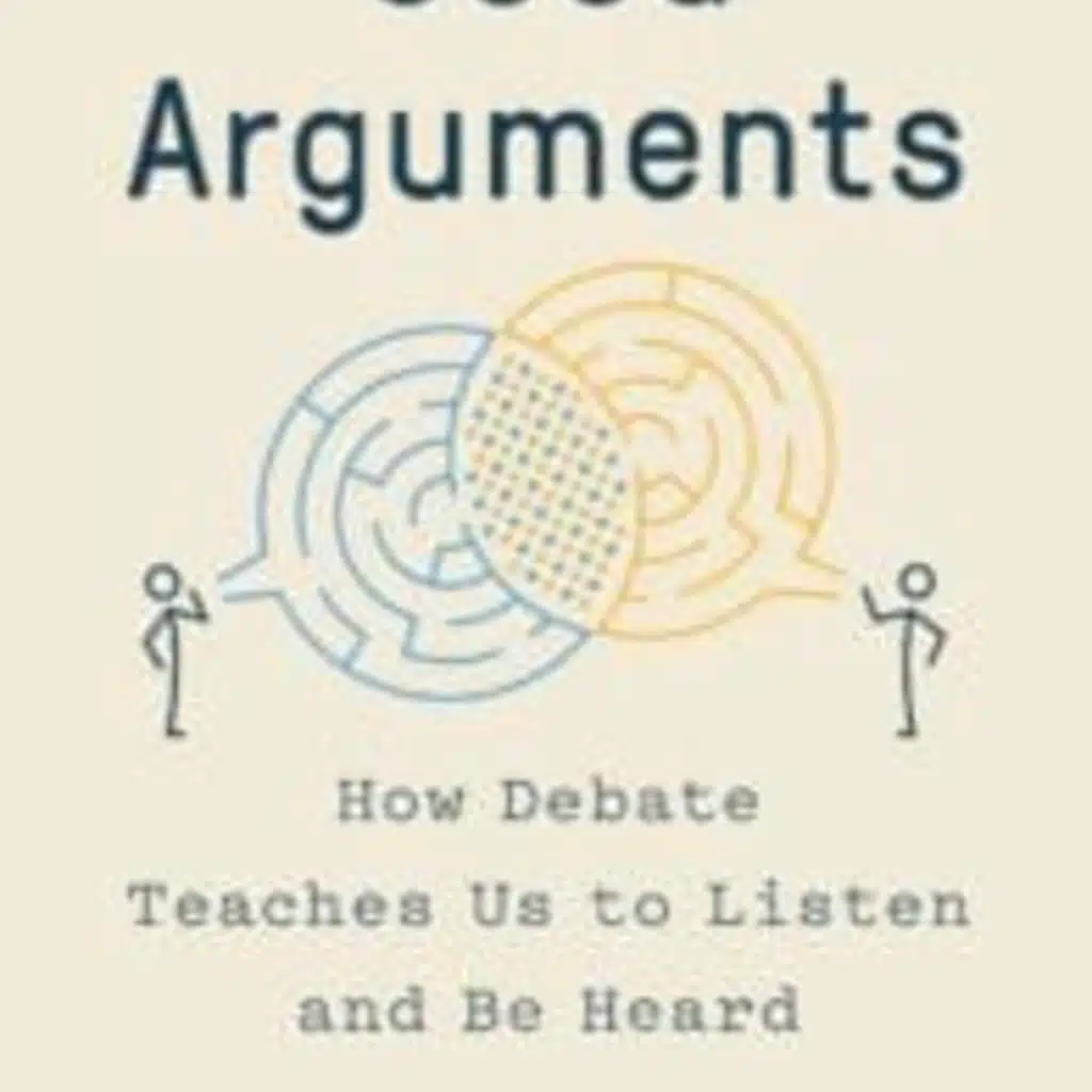 The Chris Voss Show Podcast – Good Arguments: How Debate Teaches Us to Listen and Be Heard by Bo Seo